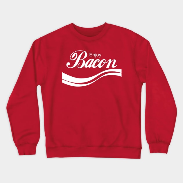 Enjoy Bacon Crewneck Sweatshirt by wrenfro